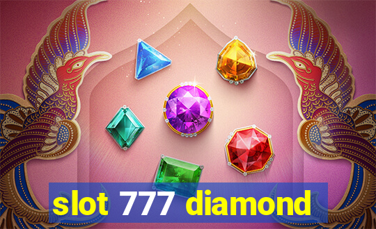 slot 777 diamond