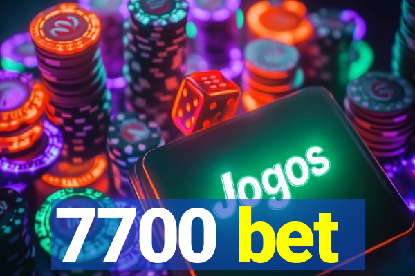 7700 bet