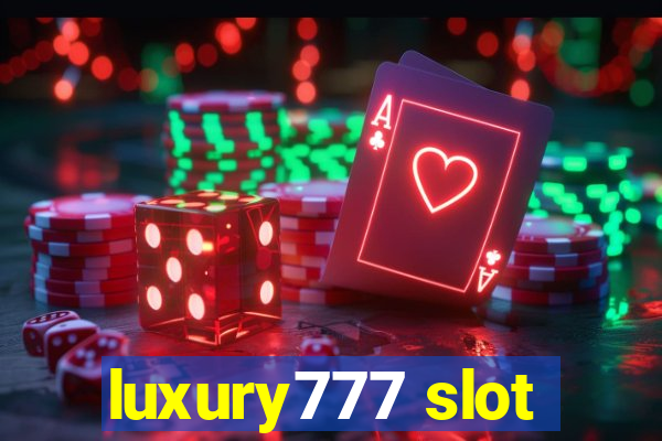 luxury777 slot