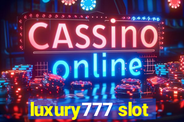 luxury777 slot