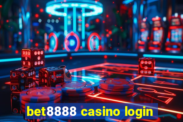 bet8888 casino login