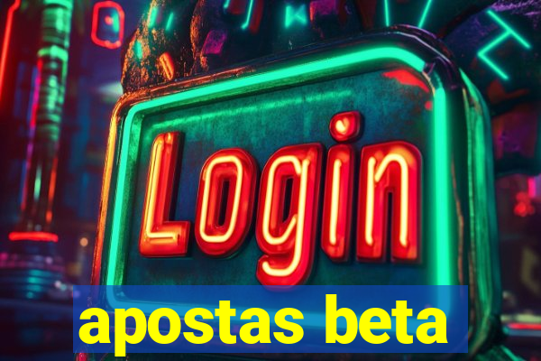 apostas beta