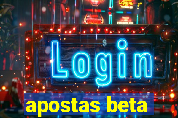 apostas beta