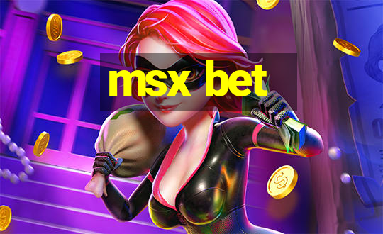 msx bet