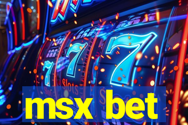 msx bet