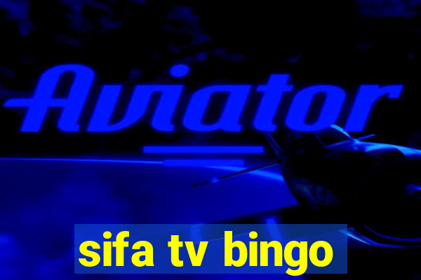 sifa tv bingo