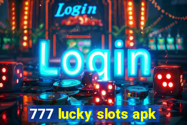 777 lucky slots apk