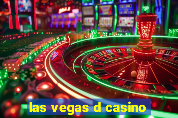 las vegas d casino