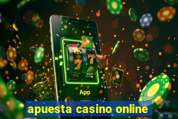 apuesta casino online