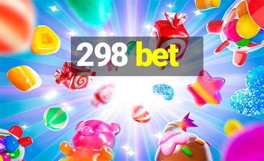 298 bet