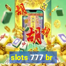 slots 777 br