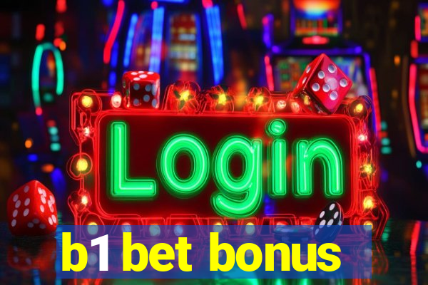 b1 bet bonus