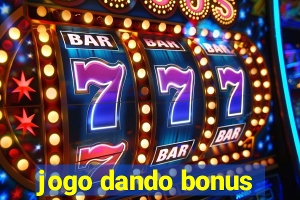 jogo dando bonus