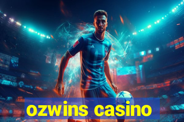 ozwins casino