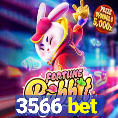 3566 bet