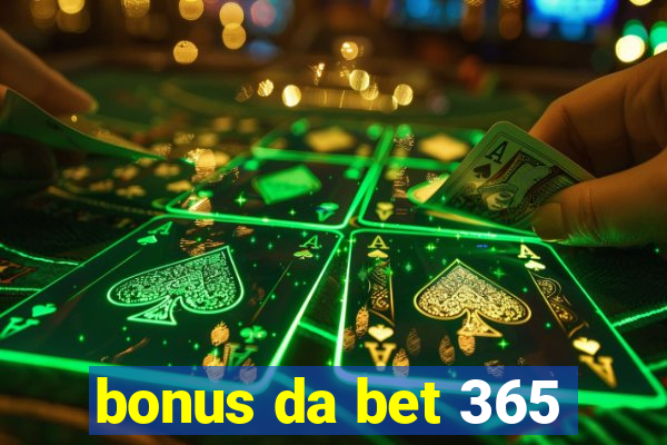 bonus da bet 365