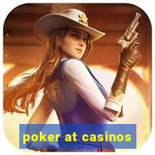 poker at casinos