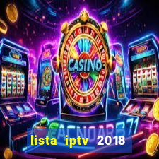 lista iptv 2018 gratis atualizada futebol