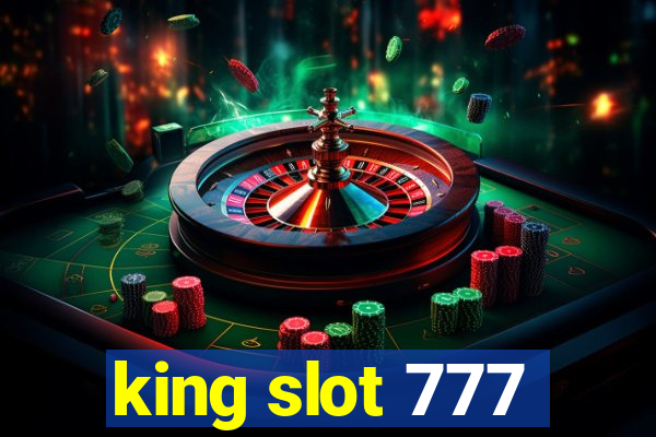 king slot 777