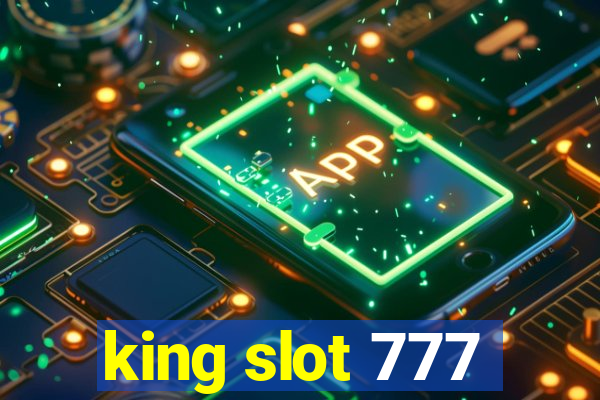 king slot 777