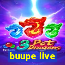 buupe live