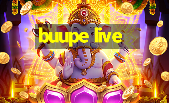 buupe live