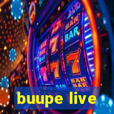 buupe live