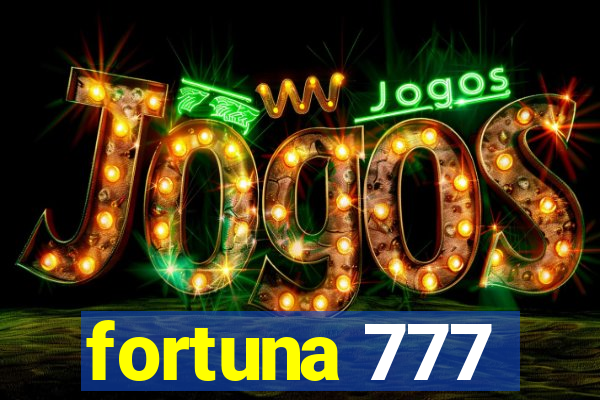 fortuna 777