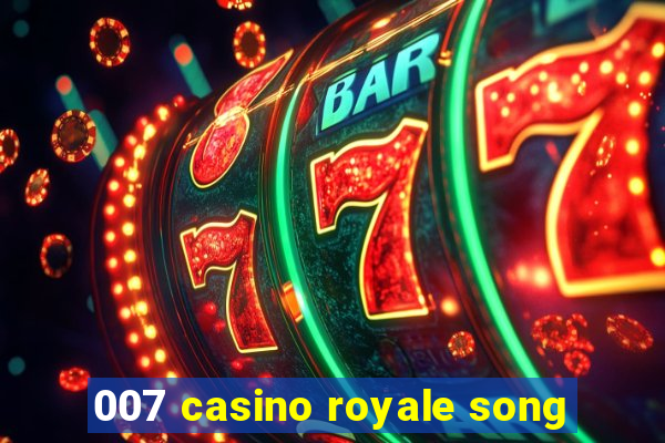 007 casino royale song