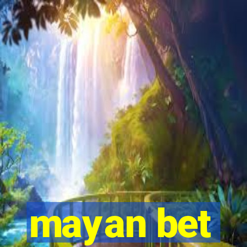 mayan bet