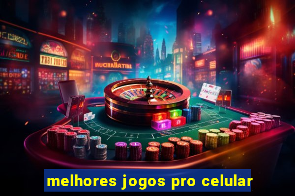 melhores jogos pro celular