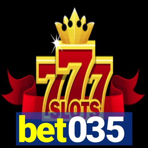 bet035