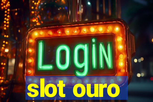 slot ouro