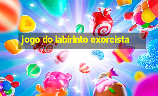 jogo do labirinto exorcista