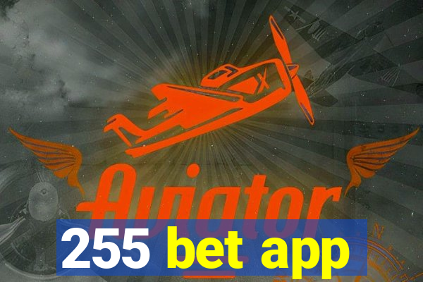 255 bet app