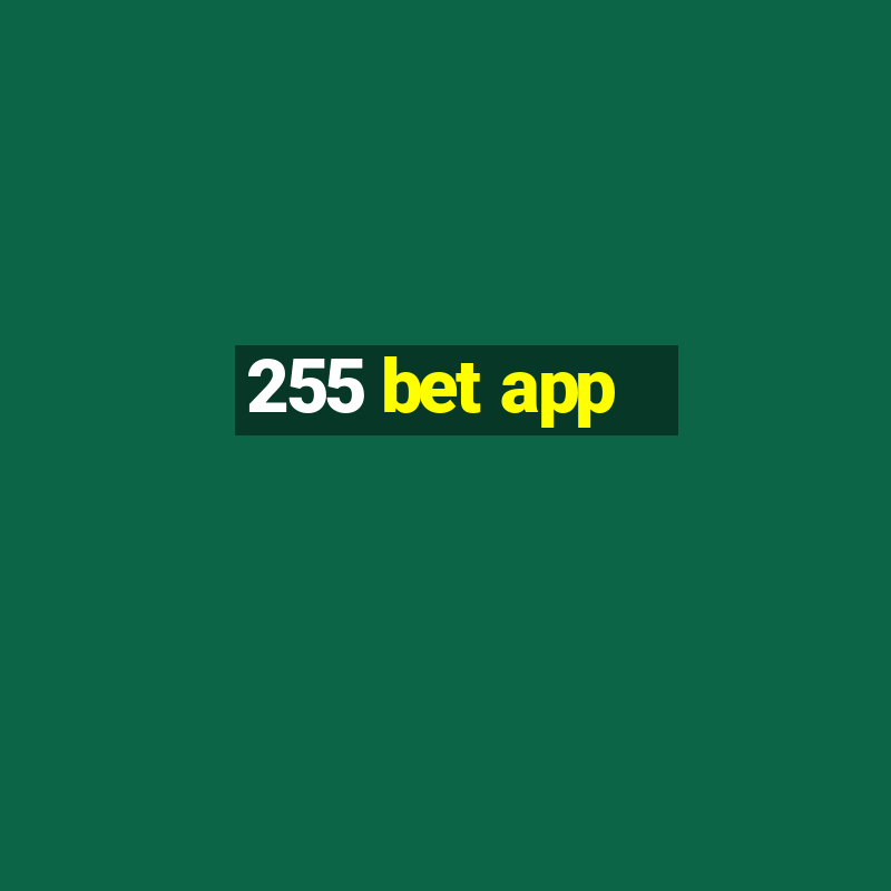 255 bet app