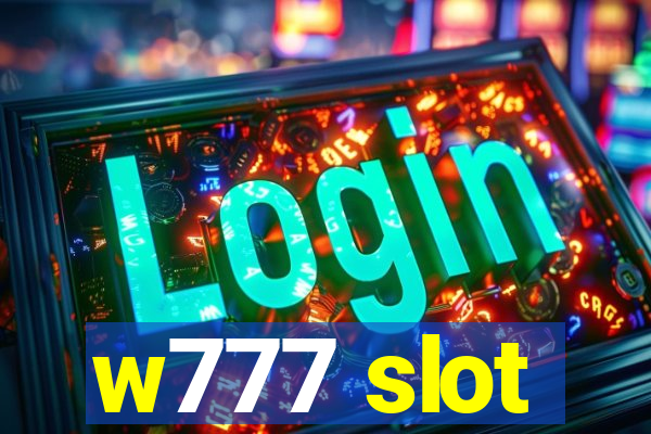 w777 slot