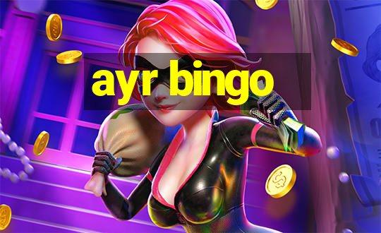 ayr bingo