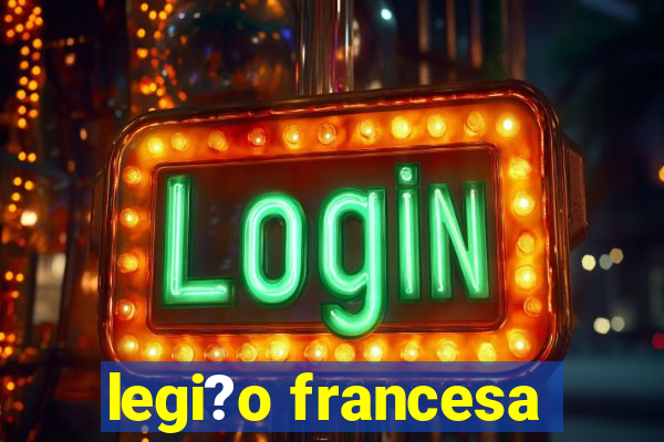 legi?o francesa