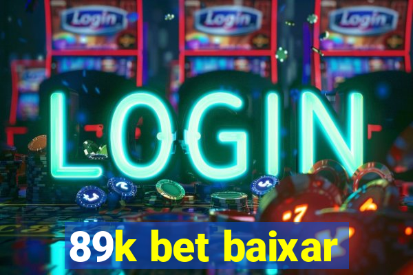 89k bet baixar