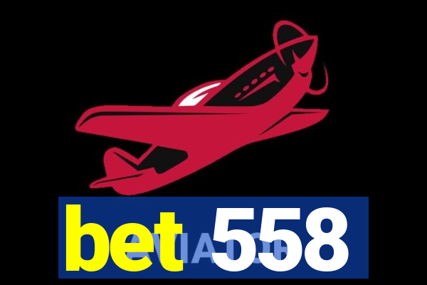 bet 558