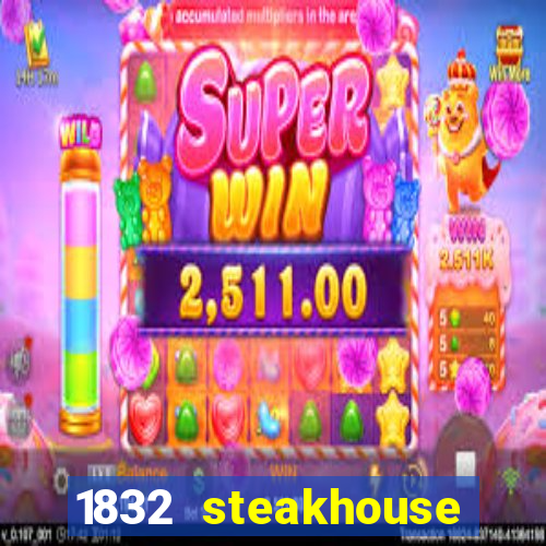 1832 steakhouse choctaw casino