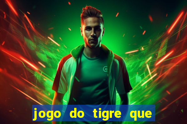 jogo do tigre que da bonus no cadastro sem deposito