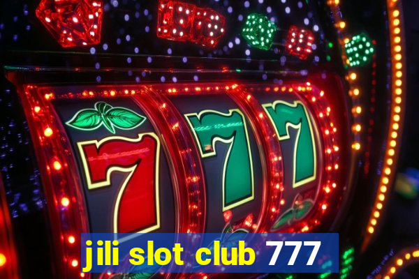 jili slot club 777