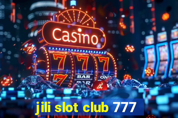 jili slot club 777