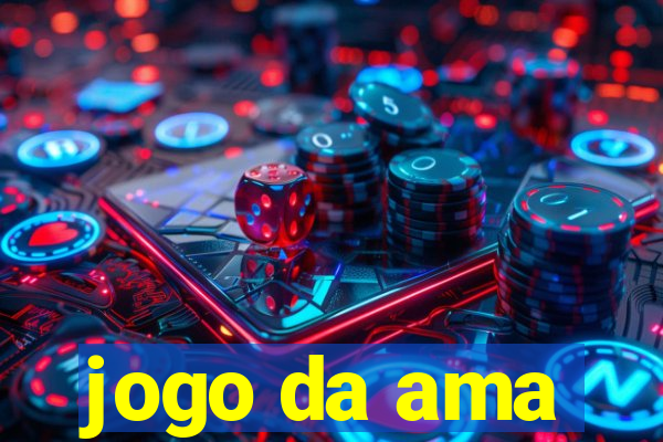 jogo da ama