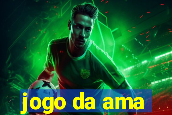 jogo da ama