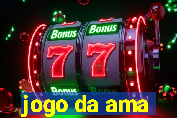 jogo da ama