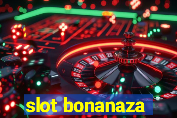 slot bonanaza