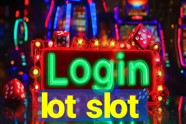 lot slot